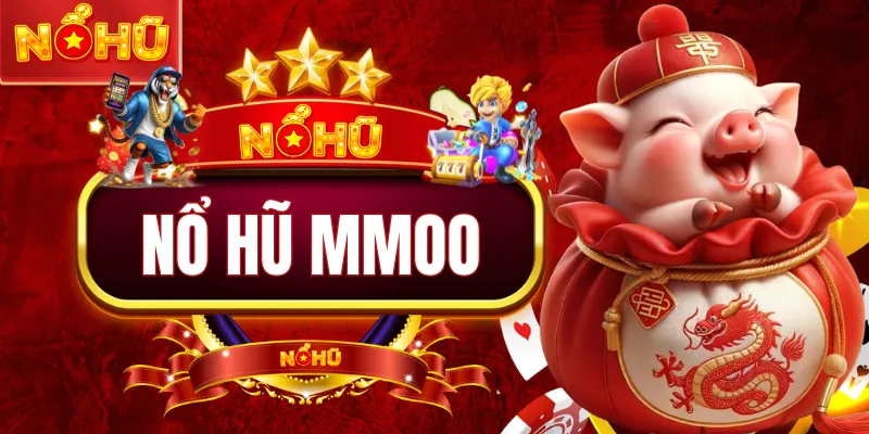 Nổ Hũ MMOO - Đa Dạng Game Slot, Jackpot 500TR Nổ Liên Tục